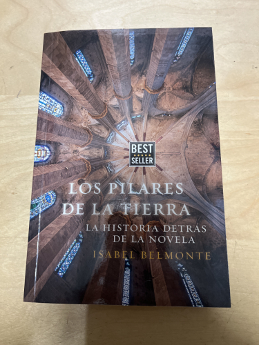 Portada del libro de LOS PILARES DE LA TIERRA. LA HISTORIA DETRÁS DE LA NOVELA