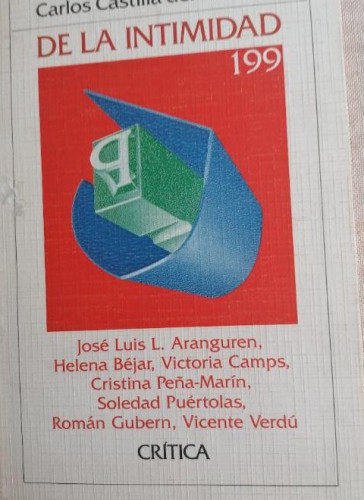 Portada del libro de DE LA INTIMIDAD Varios Autores Publicado por Editorial Crítica, 1989