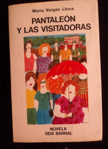 Portada del libro de PANTALEON Y LAS VISITADORAS. VARGAS LLOSA. SEIX BARRAL. 1981 307 PAG