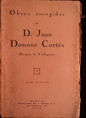 Portada del libro de OBRAS ESCOGIDAS DONOSO CORTES. APOSTOLADO PRENSA.1933 544