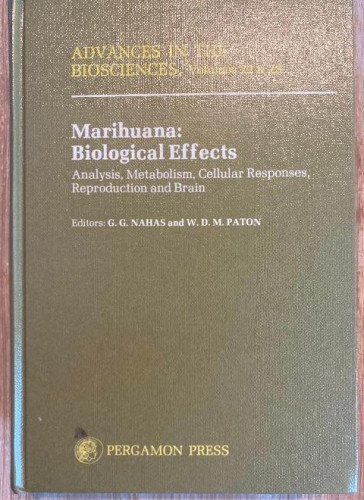 Portada del libro de MARIHUANA: BIOLOGICAL EFFECTS. ADVANCES IN THE BIOSCIENCES, VOLUMES 22&23. G. G. NAHAS, W. D. PATON.