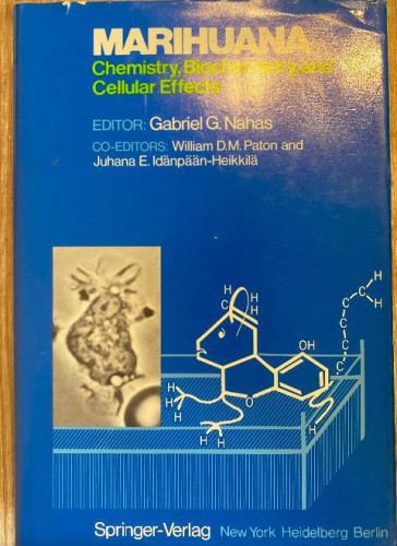 Portada del libro de MARIHUANA. CHEMISTRY, BIOCHEMISTRY, AND CELLULAR EFFECTS. GABRIEL G. NAHAS. SPRINGER-VERLAG, 1976.
