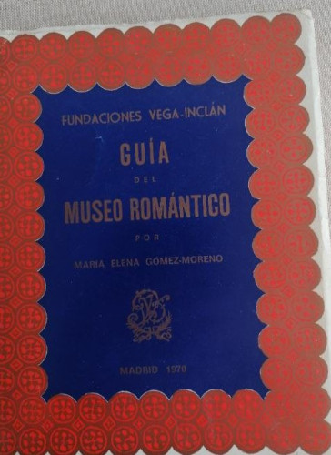 Portada del libro de GUÍA DEL MUSEO ROMÁNTICO - GÓMEZ-MORENO, MARÍA ELENA