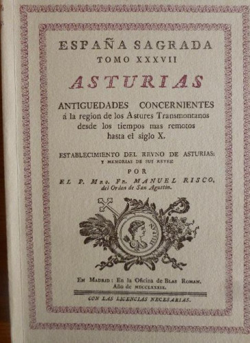 Portada del libro de España Sagrada. Tomo XXXVII . Asturias. Antiguedades Concernientes a la Región de los Astures M. R