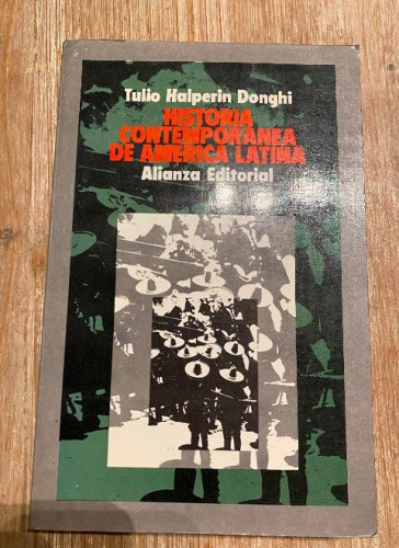Portada del libro de HISTORIA CONTEMPORÁNEA DE AMÉRICA LATINA. TULIO HALPERIN DONGHI. ALIANZA, 1986.