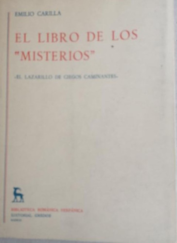 Portada del libro de El libro de los ?misterios?. ?El Lazarillo de ciegos caminantes? - Carilla, Emilio