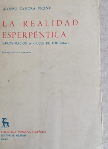 Portada del libro de La realidad esperpéntica. Zamora Vicente, Alonso. Ed. Gredos. Madrid 1974 220pp