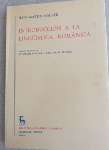 Portada del libro de Introducción a la Lingüística Románica - Gauger, Hans-Martin GREDOS