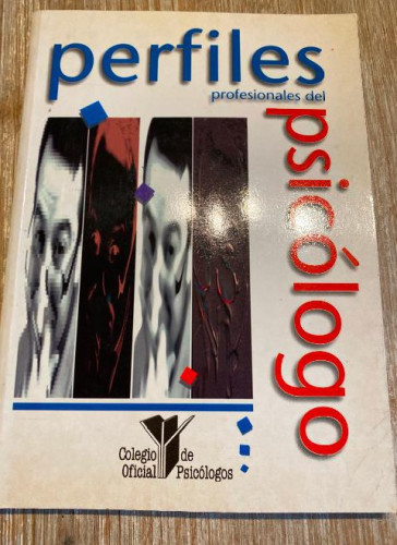 Portada del libro de PERFILES PROFESIONALES DEL PSICOLÓGO. COLEGIO OFICIAL DE PSICÓLOGOS, 1998.