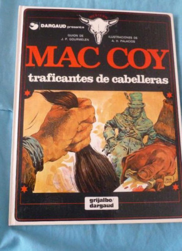 Portada del libro de TRAFICANTES DE CABELLERAS. MAC COY. GRIJALBO. 1980 48pp