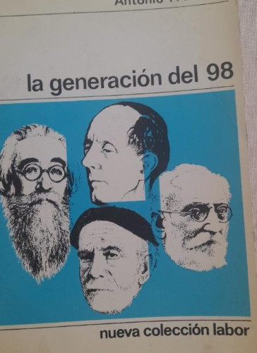 Portada del libro de LA GENERACION DEL 98. - MOLINA, Antonio F. LABOR 1973 135pp