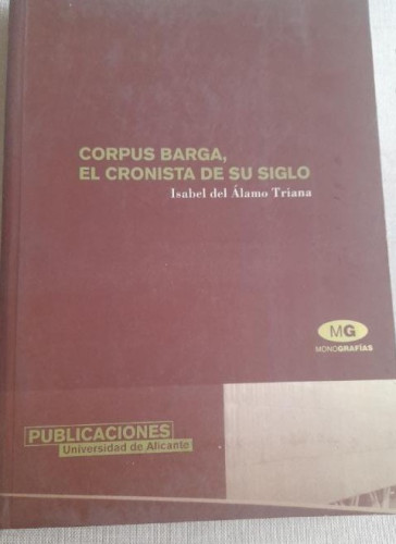 Portada del libro de CORPUS BARGA, EL CRONISTA DE SU SIGLO DEL ALAMO, I. Publicado por UNIV. ALICANTE, 2001 278pp