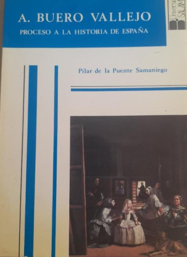 Portada del libro de A. Buero Vallejo, Proceso a la historia de España 