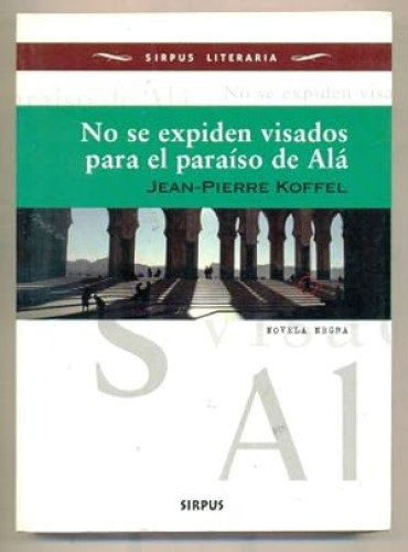Portada del libro de NO SE EXPIDEN VISADOS PARA EL PARAISO DE ALA
