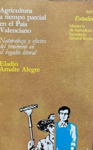 Portada del libro de AGRICULTURA A TIEMPO PARCIAL EN EL PAIS VALENCIANO