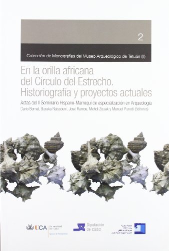 Portada del libro de EN LA ORILLA AFRICANA DEL CIRCULO DEL ESTRECHO. HISTORIOGRAFIA Y PROYECTOS ACTUALES. ACTAS DEL II SEMINARIO...