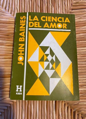 Portada del libro de LA CIENCIA DEL AMOR. JOHN BAINES. KIER, 1982.