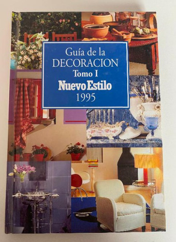 Portada del libro de GUÍA DE LA DECORACIÓN, TOMO I, NUEVO ESTILO, 1995. AXEL SPRINGER REVISTAS.