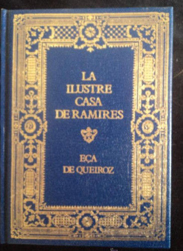 Portada del libro de LA ILUSTRE CASA DE RAMIRES. EÇA DE QUEIROZ. CLUB INT. DEL LIBRO. 1993 277 PAG