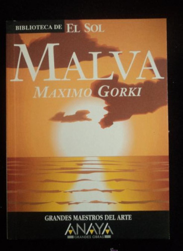 Portada del libro de MALVA. MAXIMO GORKI. BIBLIOTECA EL SOL. 1991 93 PAG