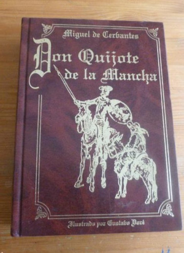 Portada del libro de DON QUIJOTE DE LA MANCHA. MIGUEL DE CERVANTES.ILUS.GUSTAVO DORE. ALBOR. 2012 655pp