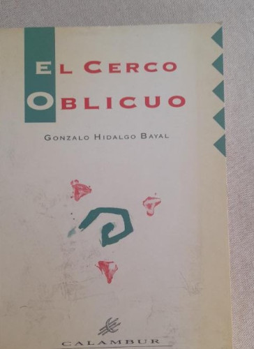 Portada del libro de EL CERCO OBLICUO HIDALGO BAYAL, GONZALO Publicado por CALAMBUR EDITORIAL, S.L., 1993