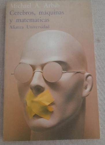 Portada del libro de Cerebros, máquinas y matemáticas - Arbib, Michael A.