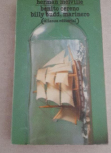 Portada del libro de Benito Cereno. Billy Budd marinero. Herman Melville Alianza ED. 1975 210pp