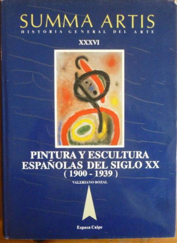 Portada del libro de Pintura y escultura españolas del siglo XX Bozal, Valeriano SUMMA ARTIS Espasa-Calpe.1992 DOS TOMOS