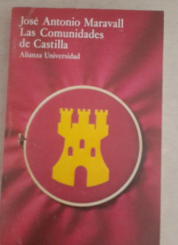 Portada del libro de Las comunidades de Castilla: Una primera revolución moderna (Alianza Universidad (Au))