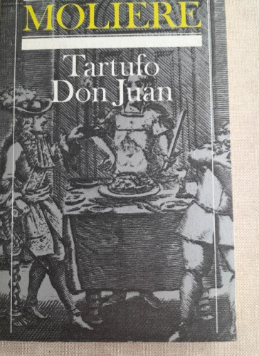 Portada del libro de TARTUFO DON JUAN. MOLIERE. ALIANZA EDITORIAL. 1981 220pp