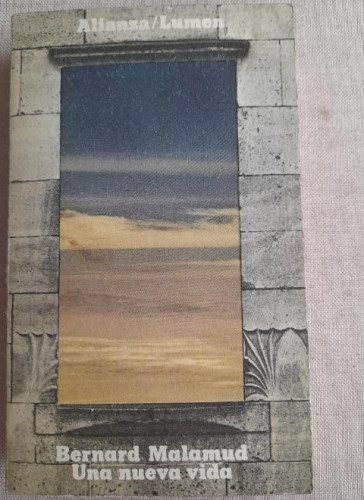 Portada del libro de Bernard Malamud: Una nueva vida Alianza ed. 1966 400pp