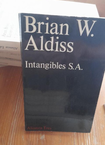 Portada del libro de Intangibles S.A - Brian W Aldiss ALIANZA TRES 1975 200pp
