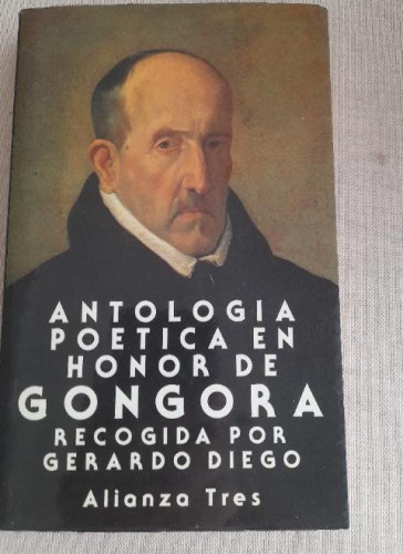 Portada del libro de ANTOLOGIA POETICA EN HONOR DE GONGORA. Desde Lope de Vega a Rubén Darío - DIEGO, Gerardo