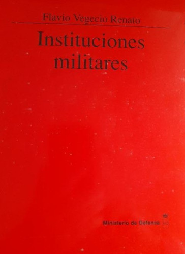 Portada del libro de INSTITUCIONES MILITARES - Flavio Vegecio Renato
