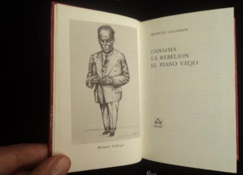 Portada del libro de CANAIMA. LA REBELION. EL PIANO VIEJO. ROMULO GALLEGOS. CRISOL LITERARIO. AGUILAR. 1976 472 PAG