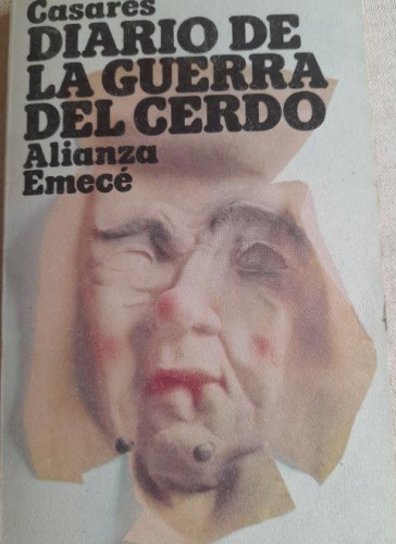 Portada del libro de Diario de la guerra del cerdo.- Bioy Casares, Adolfo ALIANZA