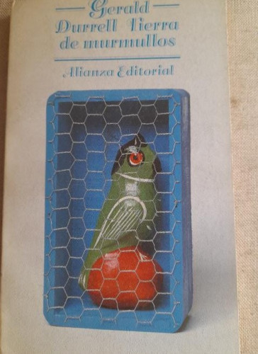 Portada del libro de TIERRA DE MURMULLOS. De Gerald Durrell. Alianza Buen estado