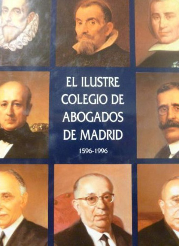 Portada del libro de Ilustre Colegio de Abogados de Madrid, Rogelio Pérez Bustamante, Condición: Bien