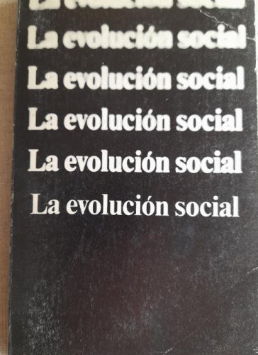 Portada del libro de La evolución social. - Gordon Childe, V.. Alianza bolsillo+