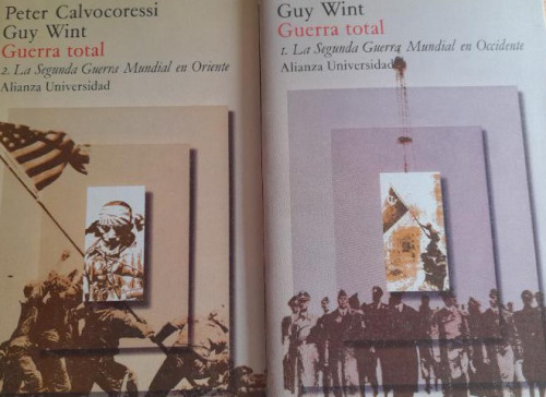 Portada del libro de Guerra total, de Peter Calvocoressi y Guy Wint TOMO 1 Alianza Universidad 1979pp