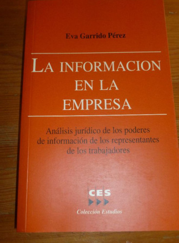 Portada del libro de LA INFORMACION EN LA EMPRESA. EVA GARRIDO PEREZ. CES. 1995 402 pp