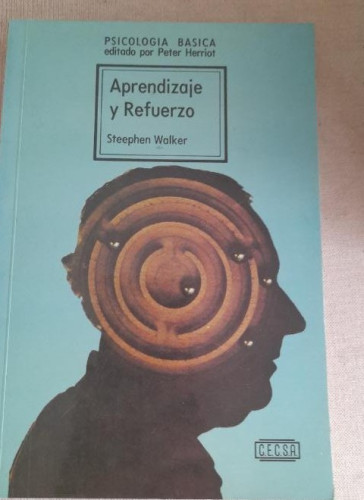 Portada del libro de APRENDIZAJE Y REFUERZO (México, 1979) Steephen Walker CECSA. 149pp