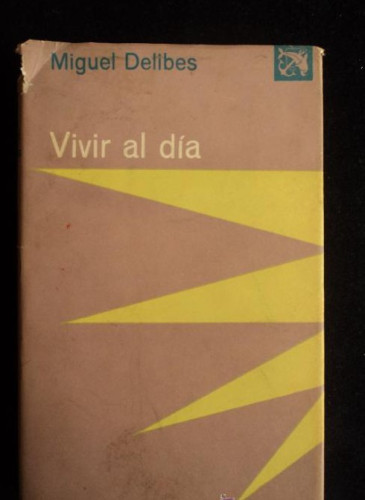 Portada del libro VIVIR AL DIA.MIGUEL DELIBES. ED. DESTINO 1973 220 PAG
