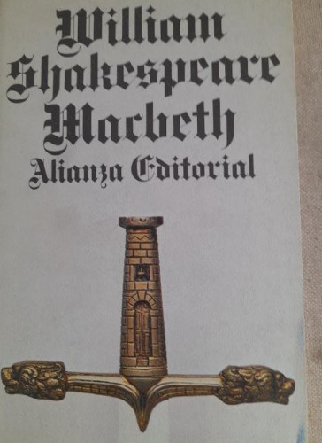 Portada del libro de William Shakespeare - Macbeth - Alianza Editorial 1981 162pp