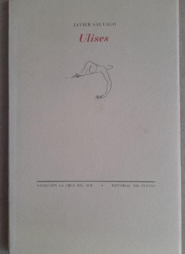 Portada del libro de Ulises. Javier Salvago. Pre Textos. 1996 59pp