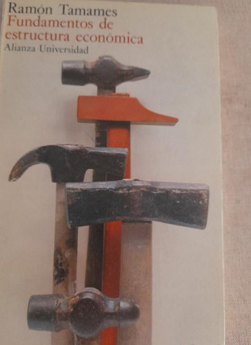 Portada del libro de Fundamentos de estructura económica (Alianza Universidad (Au))