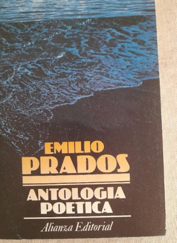 Portada del libro de Antología poética - Prados, Emilio. Alianza ed. 1978 170pp