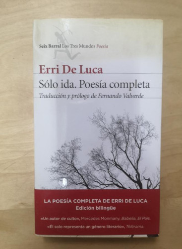 Portada del libro de Sólo ida. Poesía completa: Traducción y prólogo de Fernando Valverde (Los Tres Mundos)