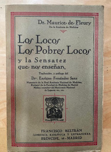 Portada del libro de LOS LOCOS. LOS POBRES LOCOS Y LAS SENSATEZ QUE NOS ENSEÑAN. FLEURY 1929